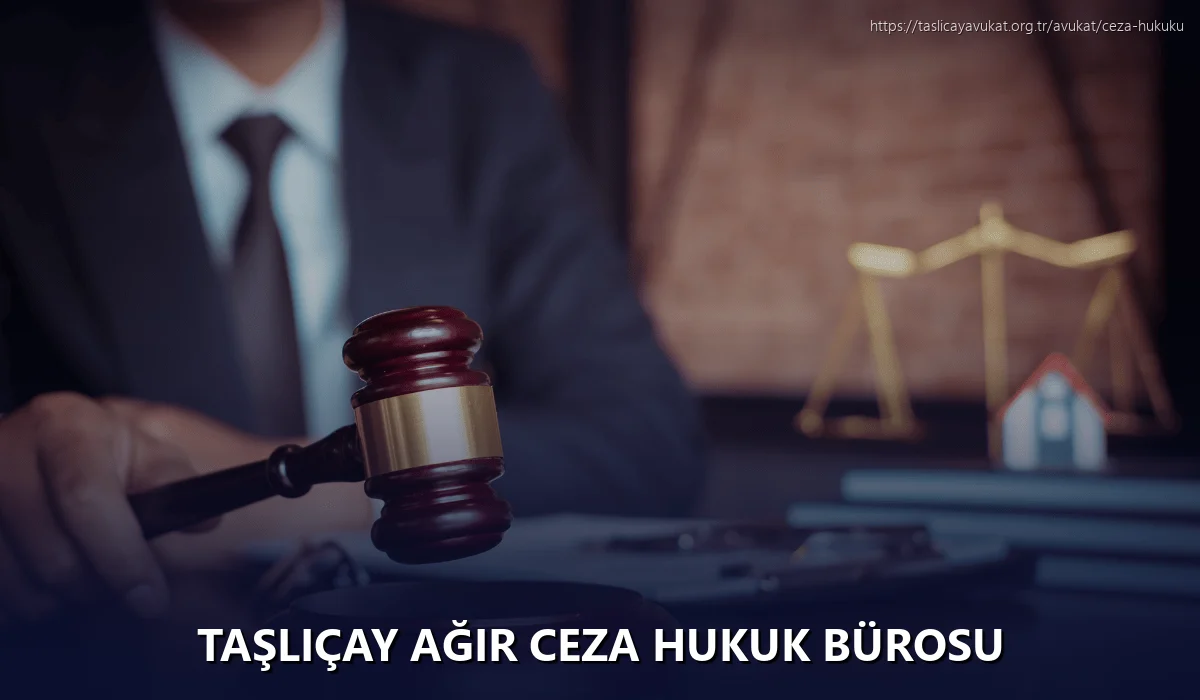 Taşliçay Ağır Ceza Hukuk Bürosu