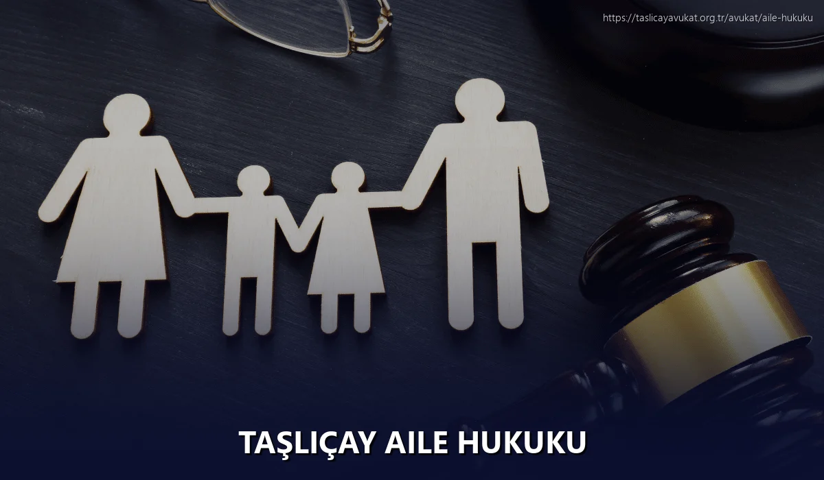 Taşliçay Aile Hukuku