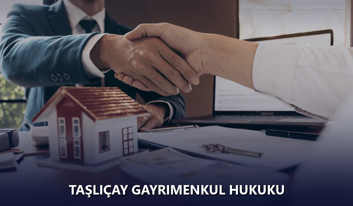 Taşliçay Gayrimenkul Hukuku