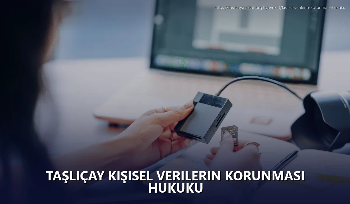 Taşliçay Kişisel Verilerin Korunması Hukuku