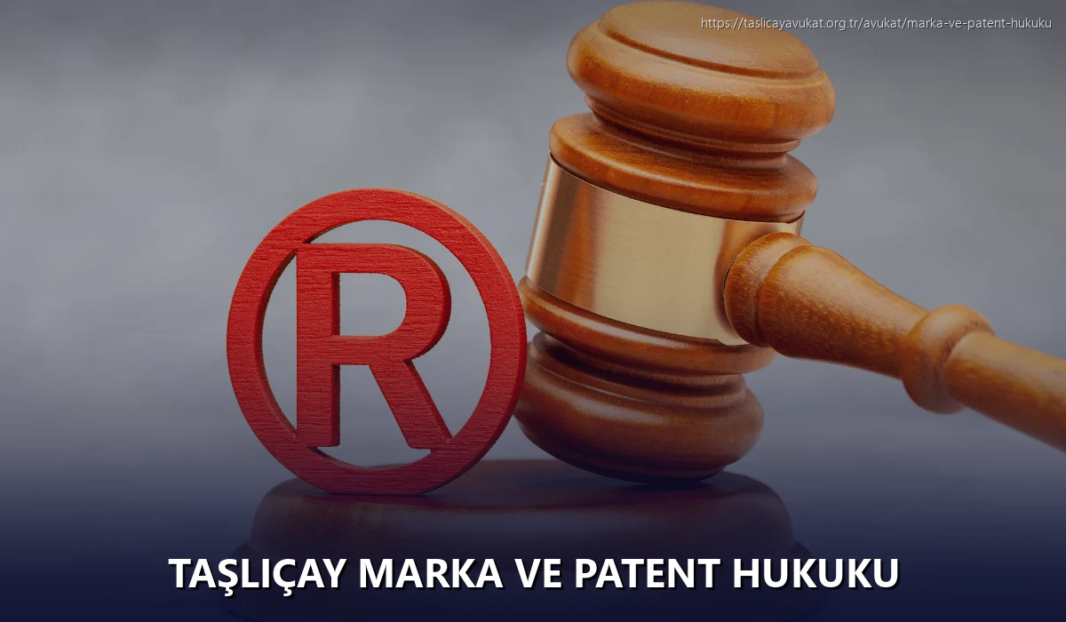Taşliçay Marka ve Patent Hukuku