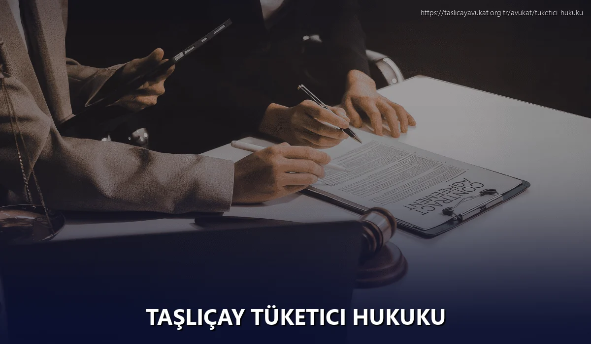Taşliçay Tüketici Hukuku